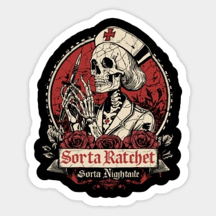 Ratchet Sorta Nightingale Skeleton Nurse Halloween Sticker